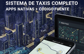 Sistema de Gestión de Taxis 360° – Apps y Código Fuente Completo